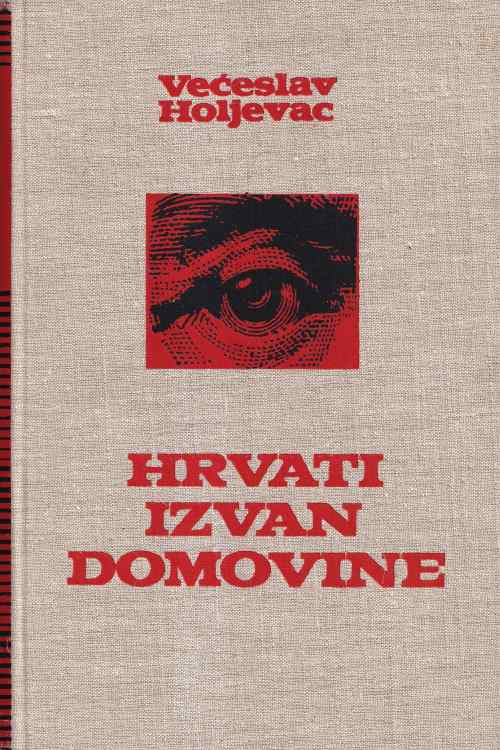 Hrvati izvan domovine - Većeslav Holjevac, naslovnica knjige