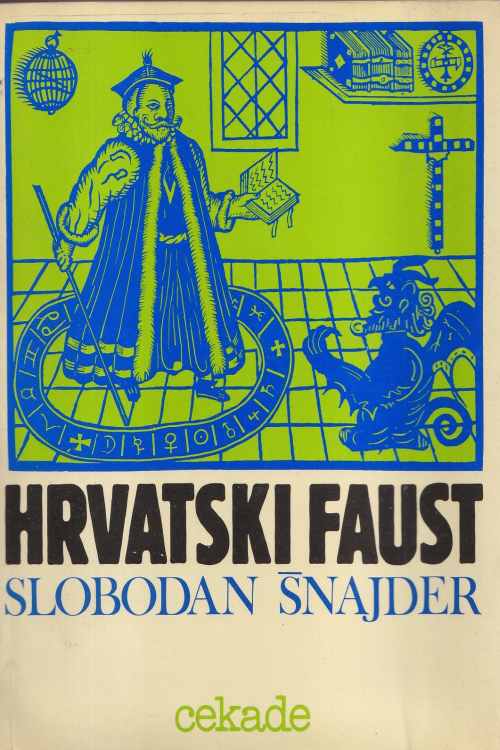 Hrvatski faust - Slobodan Šnajder, naslovnica knjige