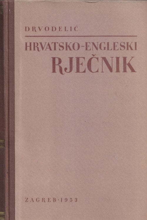 Hrvatsko - engleski rječnik - Milan Drvodelić, naslovnica knjige