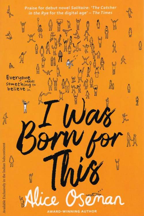 I Was Born For This - Alice Oseman, naslovnica knjige