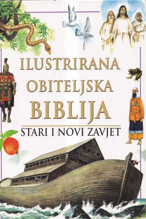 Ilustrirana obiteljska Biblija: Stari i Novi zavjet, naslovnica knjige
