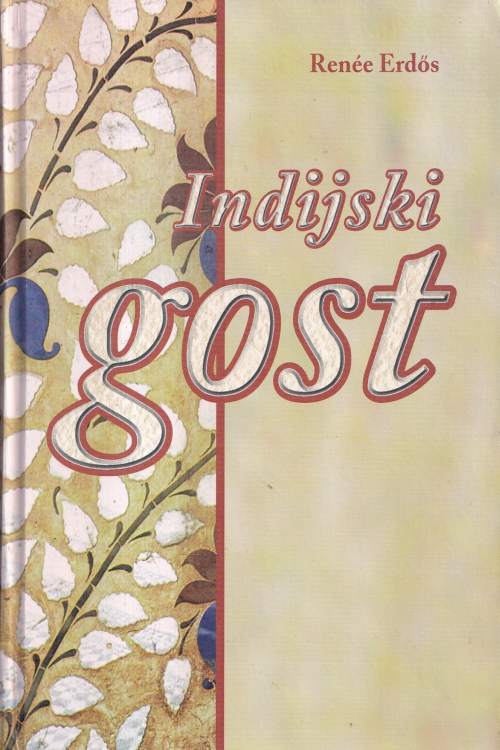 Indijski gost, autor Renee Erdos - naslovnica knjige