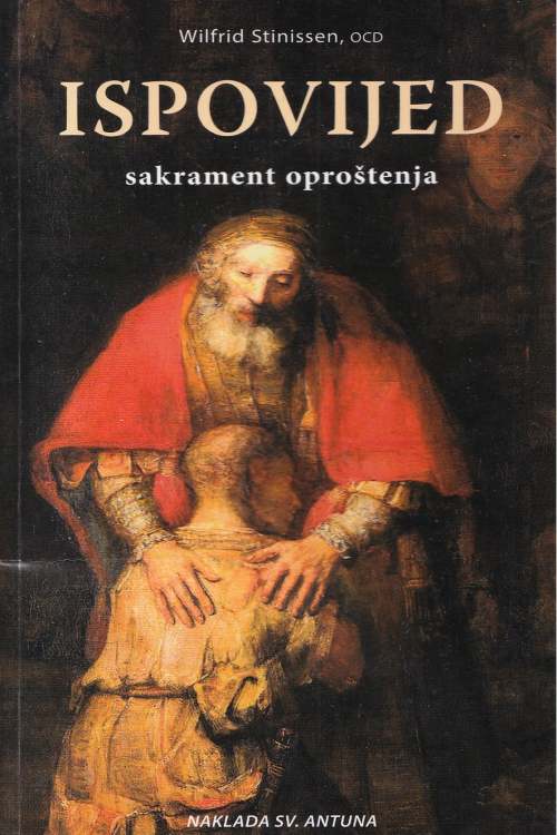 Ispovijed: sakramet oproštenja - Wilfrid Stinissen, naslovnica knjige