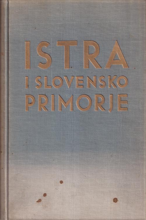 Istra i Slovensko primorje: borba za slobodu kroz vjekove - Juraj Hrženjak, naslovnica knjige