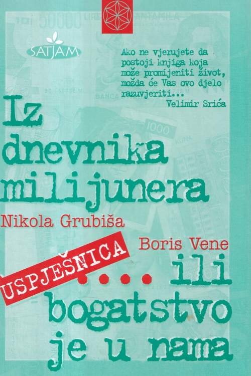 Iz dnevnika milijunera...ili bogatstvo je u nama - Nikola Grubiša| Boris Vene, naslovnica knjige