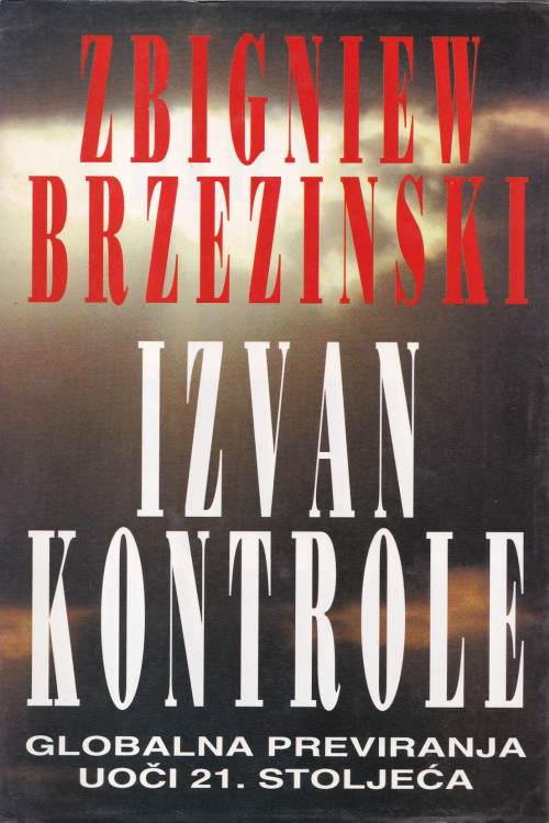 Izvan kontrole - Zbigniew Brzezinski, naslovnica knjige