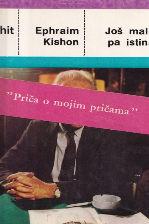 Još malo pa istina - Ephraim Kishon, naslovnica knjige