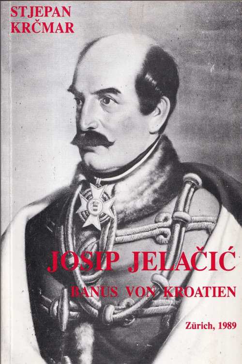 Josip Jelačić - Stjepan Krčmar, naslovnica knjige