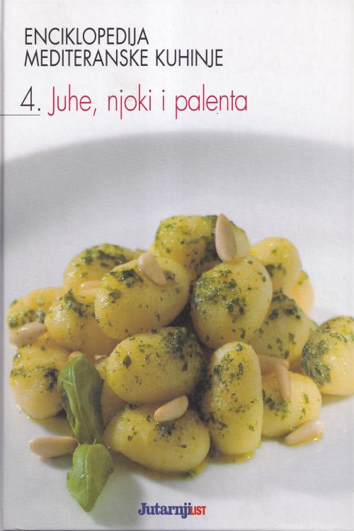 Enciklopedija mediteranske kuhinje: 4. Juhe, njoki i palenta, naslovnica knjige