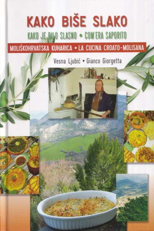 Kako biše slako | Kako je bilo slasno - Vesna Ljubić| Gianco Giorgetta, naslovnica knjige