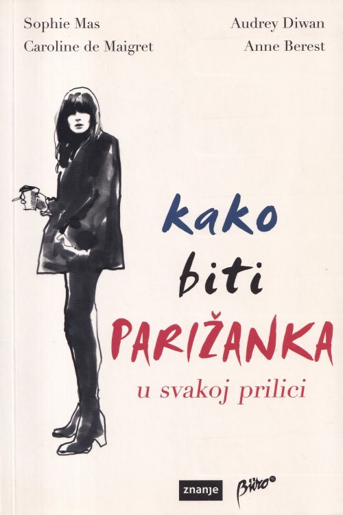 Kako biti Parižanka u svakoj prilici - Sophie Mas | Caroline de Maigret, naslovnica knjige