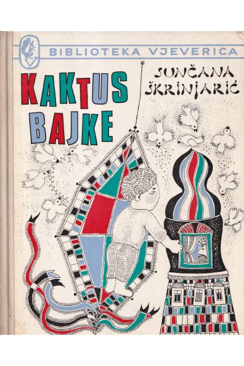 Kaktus bajke - Sunčana Škrinjarić, naslovnica knjige
