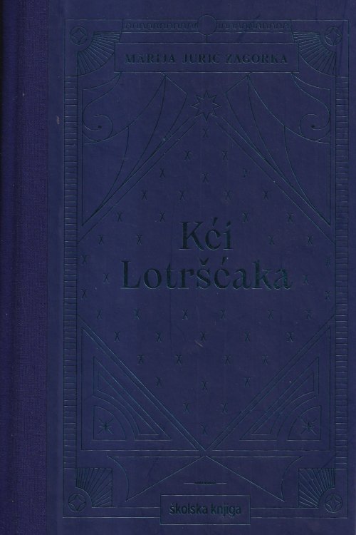 Kći lotrščaka - Marija Jurić Zagorka, naslovnica knjige