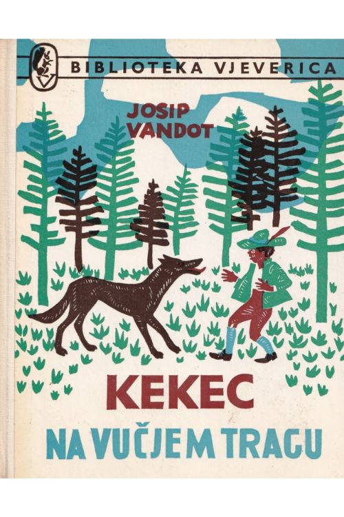 Kekec na vučjem tragu - Josip Vandot, naslovnica knjige