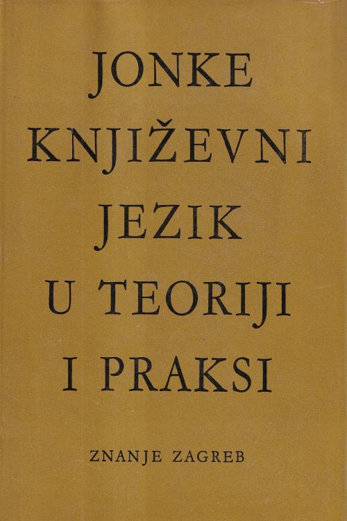 Književni jezik u teoriji i praksi - Ljudevit Jonke, naslovnica knjige