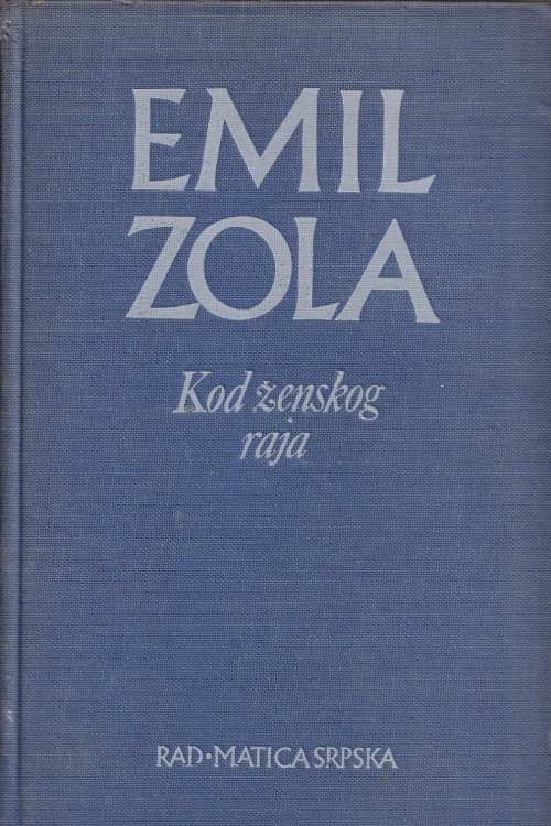 Kod ženskog raja - Emile Zola, naslovnica knjige