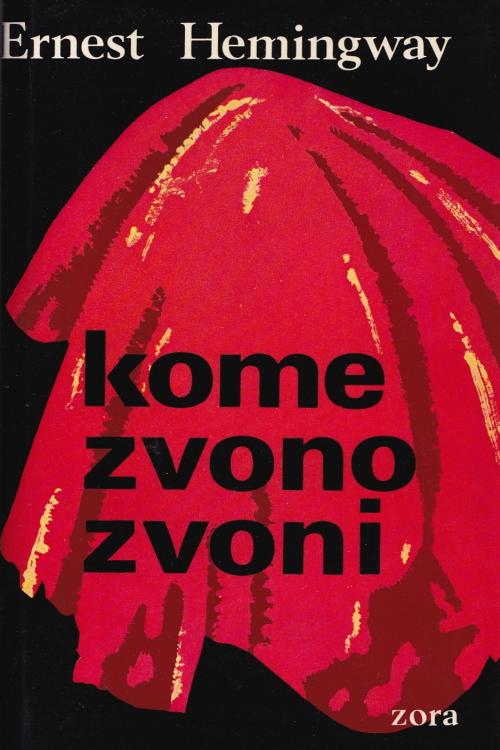 Kome zvono zvoni - Ernest Hemingway, naslovnica knjige