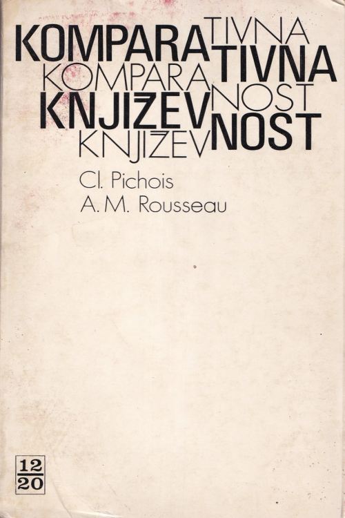 Komparativna književnost - Claude Pichois, Andre M. Rousseau, naslovnica knjige