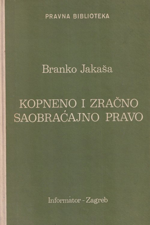 Kopneno i zračno saobraćajno pravo - Branko Jakaša, naslovnica knjige