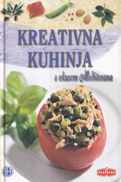 Kreativna kuhinja s okusom Mediterana - Vilijam Cvek, naslovnica knjige