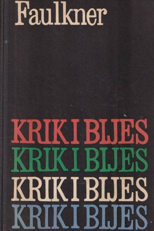 Krik i bijes - William Faulkner, naslovnica knjige