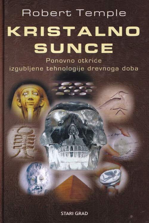 Kristalno sunce: ponovno otkriće izgubljene tehnologije drevnoga doba - Robert Temple, naslovnica knjige