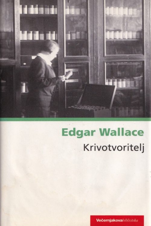 Krivotvoritelj - Edgar Wallace, naslovnica knjige
