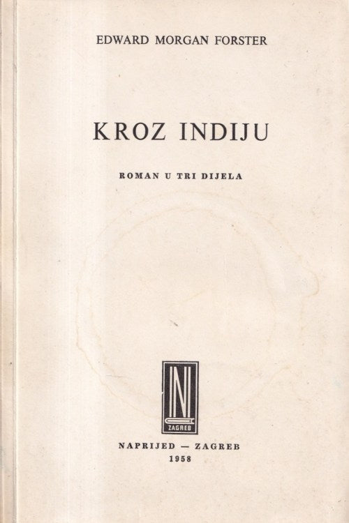 Kroz Indiju - Edward Morgan Forster, naslovnica knjige
