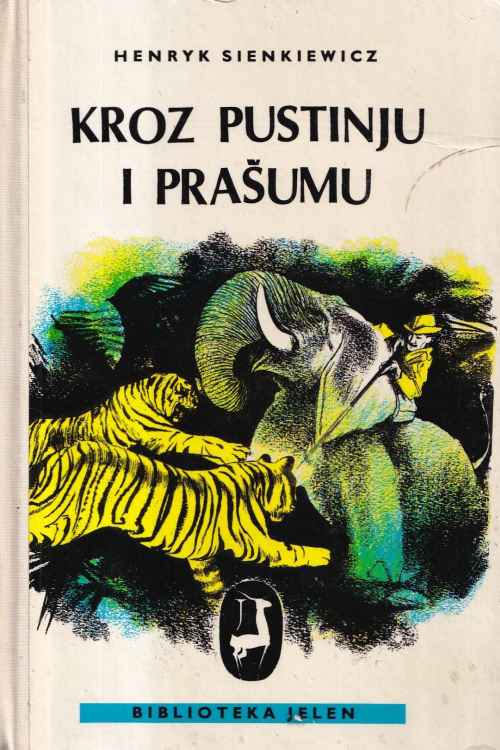 Kroz pustinju i prašumu - Henryk Sienkiewicz, naslovnica knjige