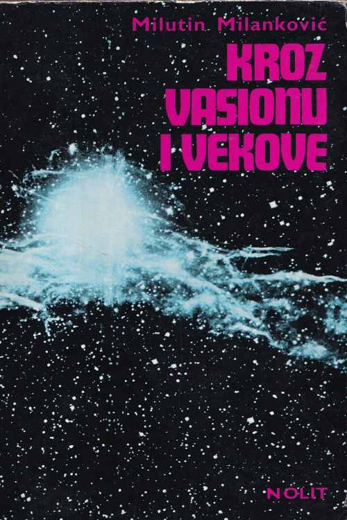 Kroz vasionu i vekove - Milutin Milanković, naslovnica knjige