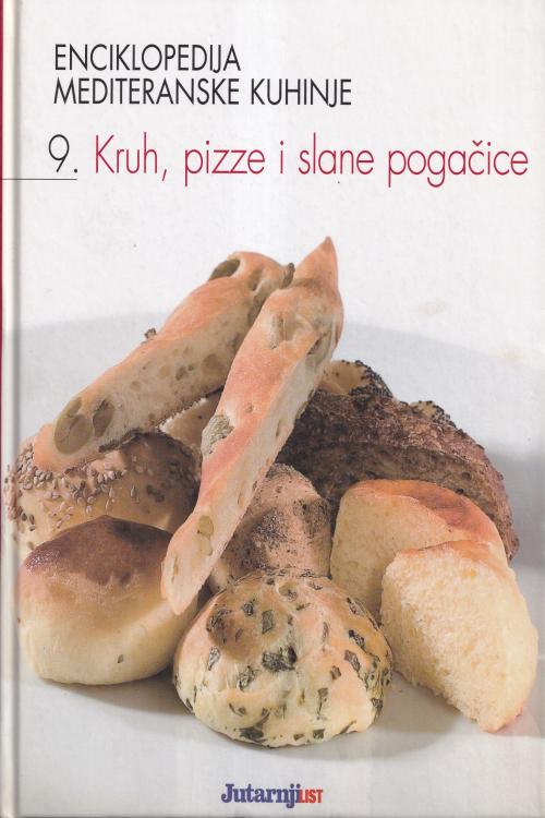 Enciklopedija mediteranske kuhinje: 9. Kruh, pizze i slane pogačice, naslovnica knjige