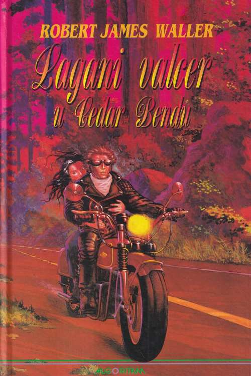 Lagani valcer u Cedar Bendu - Robert James Waller, naslovnica knjige