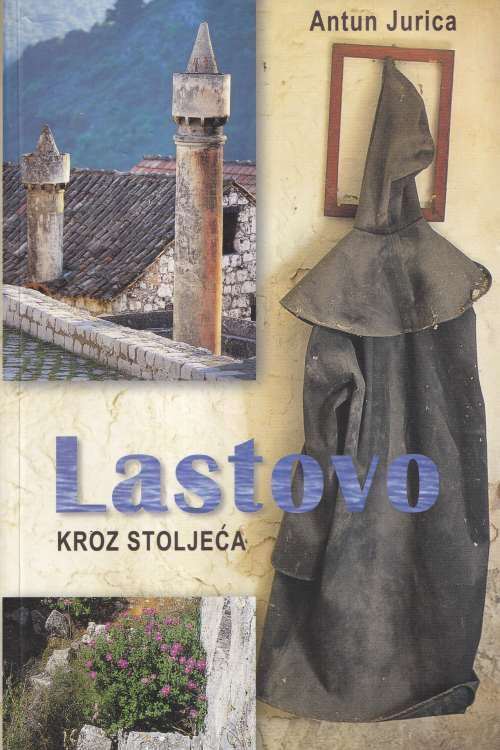 Lastovo kroz stoljeća - Antun Jurica, naslovnica knjige