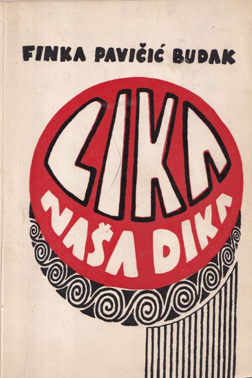 Lika naša dika - Finka Pavičić Budak, naslovnica knjige