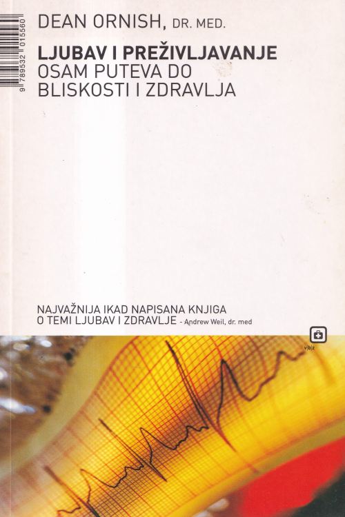 Ljubav i preživljavanje: osam puteva do bliskosti i zdravlja - Dean Ornish, naslovnica knjige