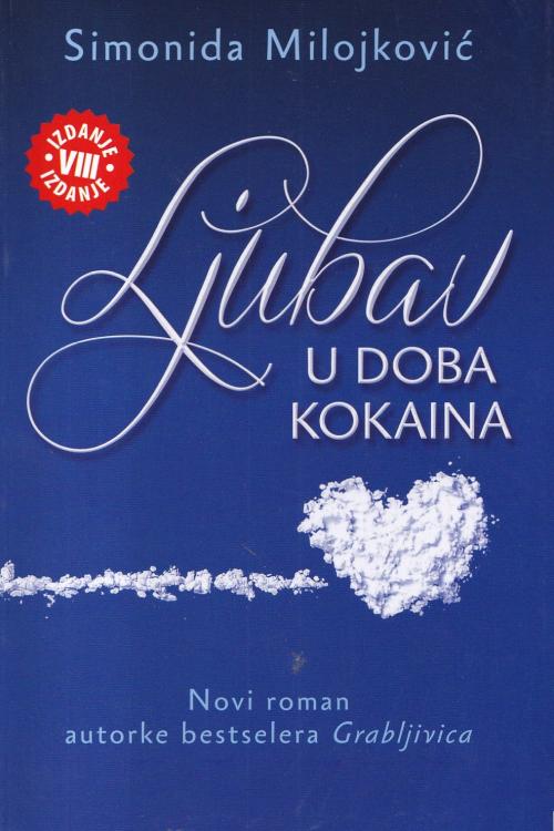 Ljubav u doba kokaina - Simonida Milojković, naslovnica knjige