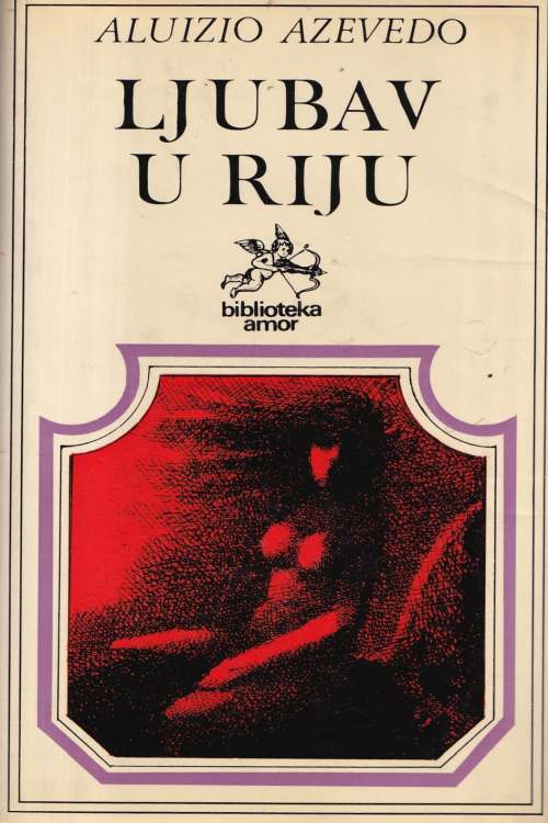 Ljubav u Riju - Aluizio Azevedo, naslovnica knjige