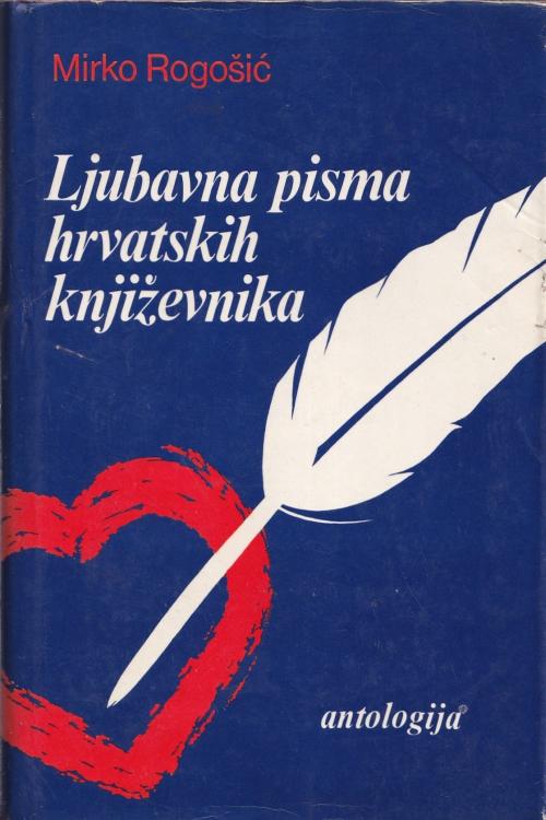 Ljubavna pisma hrvatskih književnika - Mirko Rogošić, naslovnica knjige