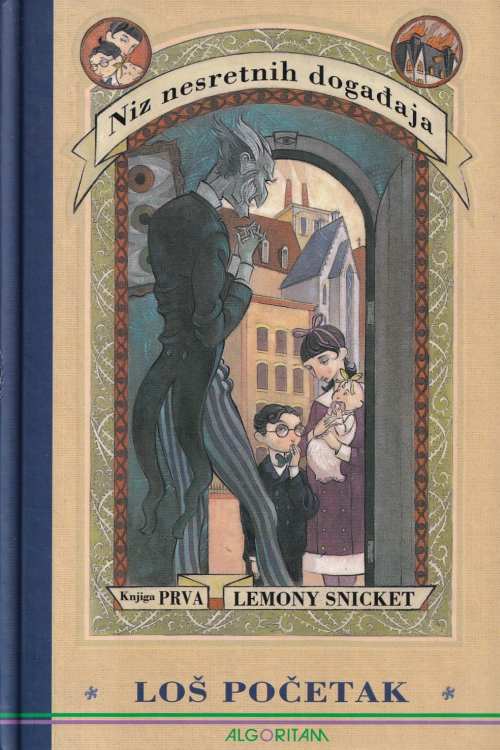 Loš početak: niz nesretnih događaja - Lemony Snicket, naslovnica knjige