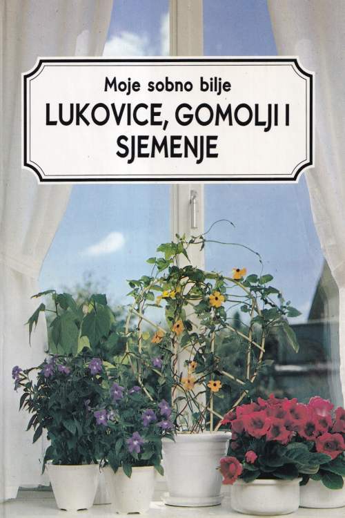 Moje sobno bilje: Lukovice, gomolji i sjemenje, naslovnica knjige
