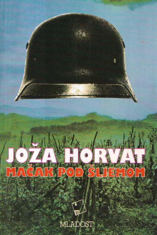 Mačak pod šljemom - Joža Horvat, naslovnica knjige