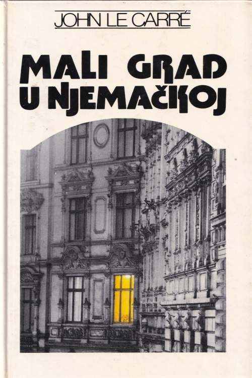 Mali grad u Njemačkoj - John Le Carre, naslovnica knjige