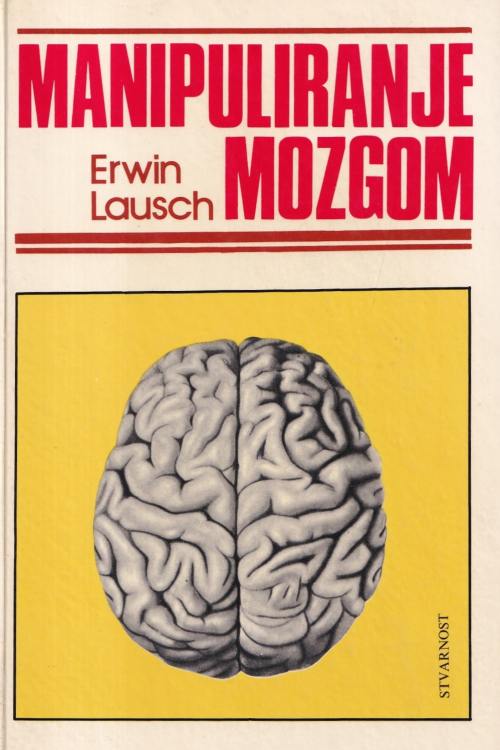 Manipuliranje mozgom - Erwin Lausch, naslovnica knjige