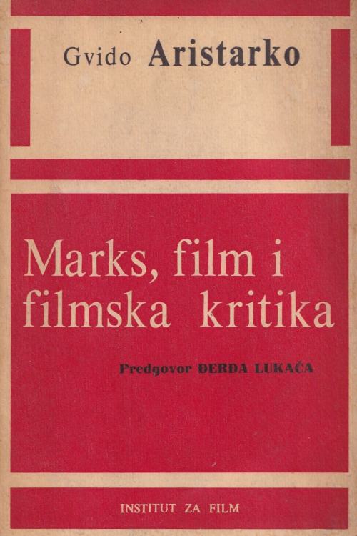 Marks, film i filmska kritika - Guido Aristarco, naslovnica knjige