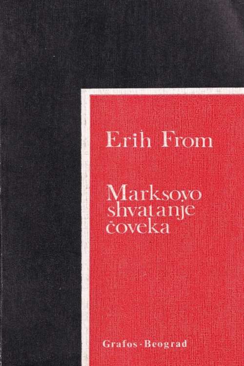 Marksovo shvatanje čoveka - Erich Fromm, naslovnica knjige