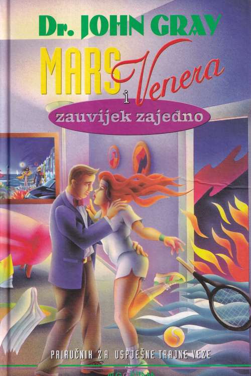 Mars i Venera zauvijek zajedno - John Gray, naslovnica knjige