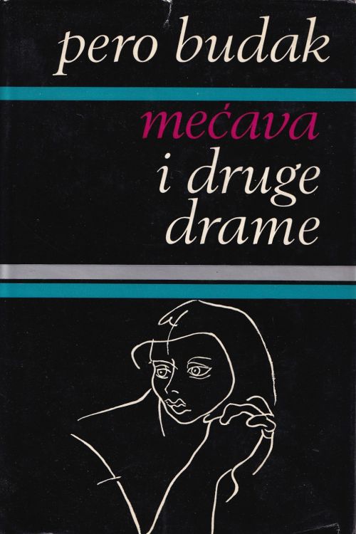 Mećava i druge drame - Pero Budak, naslovnica knjige