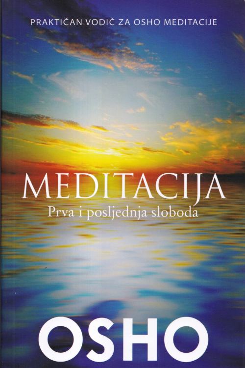 Meditacija: prva i posljednja sloboda - Osho, naslovnica knjige