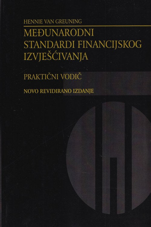 Međunarodni standardi financijskog izvješćivanja: praktični vodič - Hennie Van Greuning, naslovnica knjige