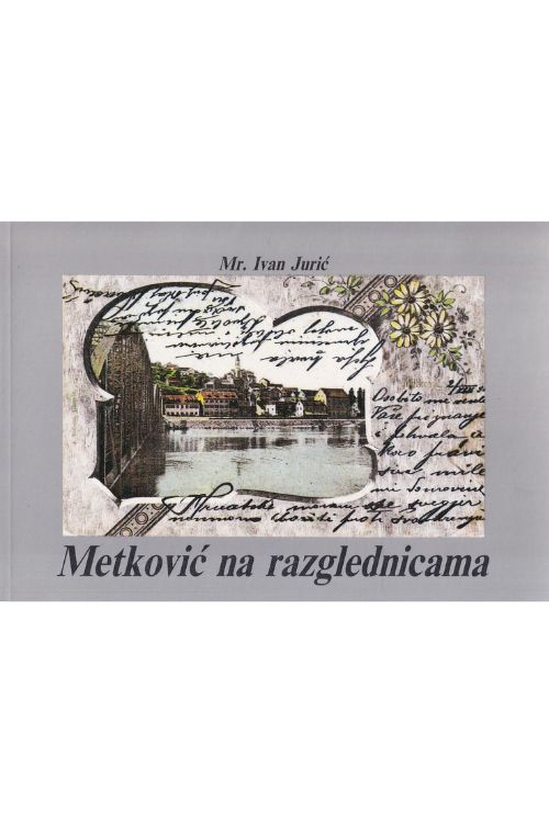 Metković na razglednicama - Ivan Jurić, naslovnica knjige